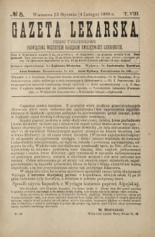 Gazeta Lekarska : pismo tygodniowe poświęcone wszystkim gałęziom umiejętności lekarskich 1888 ; spis treści rocznika XXIII Ser. II R. 23 T. 8 nr 5