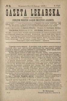 Gazeta Lekarska : pismo tygodniowe poświęcone wszystkim gałęziom umiejętności lekarskich 1888 ; spis treści rocznika XXIII Ser. II R. 23 T. 8 nr 8