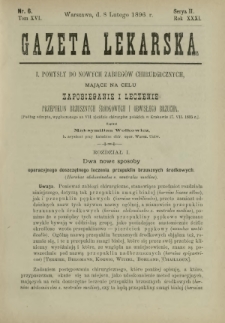 Gazeta Lekarska : pismo tygodniowe poświęcone wszystkim gałęziom umiejętności lekarskich 1896 Ser. II R. 31 T. 16 nr 6