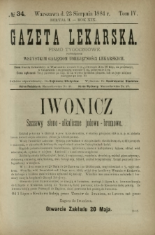 Gazeta Lekarska : pismo tygodniowe poświęcone wszystkim gałęziom umiejętności lekarskich 1884 Ser. II R. 19 T. 4 nr 34