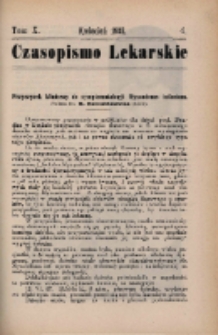 Czasopismo Lekarskie 1908 R. X T. X nr 4