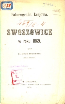 Balneografia krajowa : Swoszowice w roku 1869