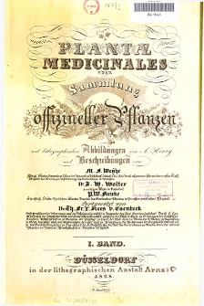 Plantae Medicinales oder Sammlung offizineler Pflanzes. 1. Band