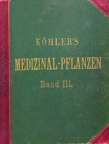 Köhler's Medizinal-Pflanzen in naturgetreuen Abbildungen mit kurz erläuterndem Texte Bd.3