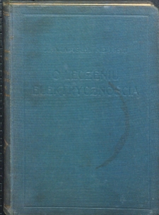 O leczeniu elektrycznością : krótki zarys dla lekarzy-praktyków