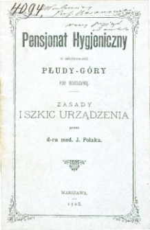 Pensjonat Hygjeniczny w miejscowiści Płudy-Góry pod Warszawą zasady i szkic urządzania