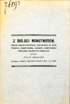 Z biologii nowotworów; wpływ niedostatecznego odżywiania na stan pewnych nowotworów, głównie nowotworów narządów plciowych kobiecych