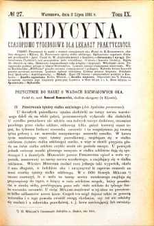 Medycyna czasopismo tygodniowe dla lekarzy praktycznych. Tom IX nr 27