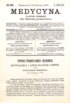 Medycyna. Czasopismo tygodniowe dla lekarzy praktycznych 1900 T. XXVIII nr 26