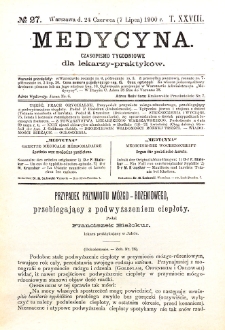 Medycyna. Czasopismo tygodniowe dla lekarzy praktycznych 1900 T. XXVIII nr 27