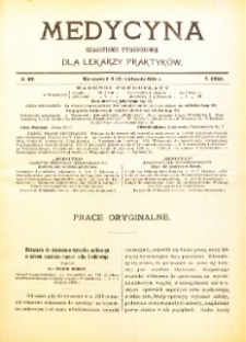 Medycyna. Czasopismo tygodniowe dla lekarzy praktycznych. 1904/1905 T. XXXIII nr 47