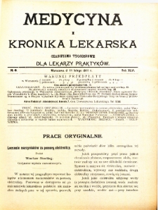 Medycyna i Kronika Lekarska : czasopiosmo tygodniowe dla lekarzy praktyków 1911, R. XLVI nr 6