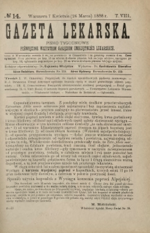 Gazeta Lekarska : pismo tygodniowe poświęcone wszystkim gałęziom umiejętności lekarskich 1888 ; spis treści rocznika XXIII Ser. II R. 23 T. 8 nr 14