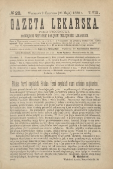 Gazeta Lekarska : pismo tygodniowe poświęcone wszystkim gałęziom umiejętności lekarskich 1888 ; spis treści rocznika XXIII Ser. II R. 23 T. 8 nr 23