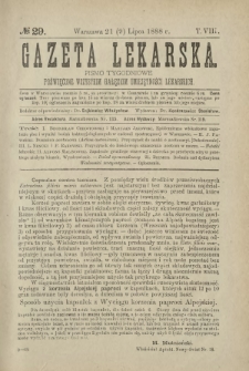 Gazeta Lekarska : pismo tygodniowe poświęcone wszystkim gałęziom umiejętności lekarskich 1888 ; spis treści rocznika XXIII Ser. II R. 23 T. 8 nr 29