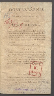 Dostrzeżenia nad wodowstrętem czyli wścieklizną : rozprawa Michała Marochetti lekarza operatora czytana w Towarzystwie Lekarsko-fizycznym w Moskwie, dnia 4. października 1820 roku, a wytłoczona w Drukarni Departamentu Oświecenia Publicznego w St. Petersburgu 1821 / z francuskiego oryginału tłomaczona przez Adama Rudnickiego