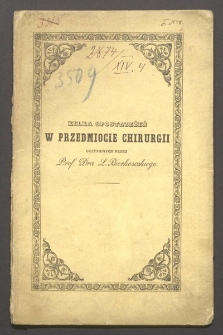 Kilka spostrzeżeń w przedmiocie chirurgii uczynionych