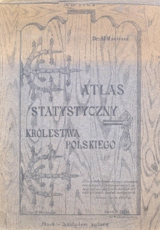 Atlas statystyczny Kr&oacute;lestwa Polskiego