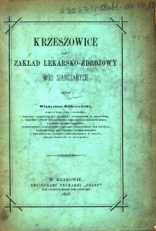 Krzeszowice jako zakład lekarsko-zdrojowy w&oacute;d siarczanych