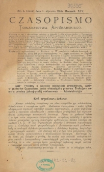 Czasopismo Towarzystwa Aptekarskiego 1885 R.XIV nr 1