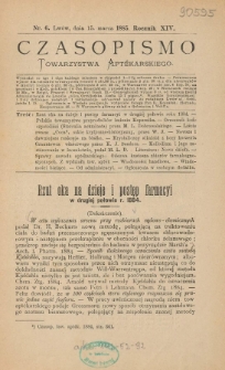Czasopismo Towarzystwa Aptekarskiego 1885 R.XIV nr 6