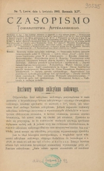Czasopismo Towarzystwa Aptekarskiego 1885 R.XIV nr 7