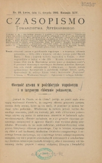 Czasopismo Towarzystwa Aptekarskiego 1885 R.XIV nr 16