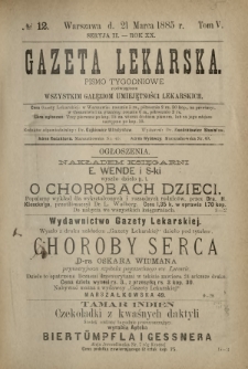 Gazeta Lekarska : pismo tygodniowe poświęcone wszystkim gałęziom umiejętności lekarskich 1885 Ser. II R. 20 T. 5 nr 12