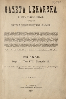 Gazeta Lekarska : pismo tygodniowe poświęcone wszystkim gałęziom umiejętności lekarskich 1897 ; spis treści rocznika XXXII