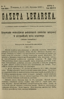 Gazeta Lekarska : pismo tygodniowe poświęcone wszystkim gałęziom umiejętności lekarskich 1903 Ser. II R. 38 T. 23 nr 4