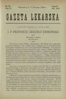 Gazeta Lekarska : pismo tygodniowe poświęcone wszystkim gałęziom umiejętności lekarskich 1895 Ser. II R. 30 T. 15 nr 33
