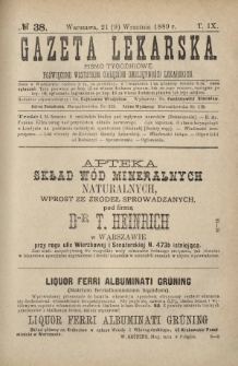 Gazeta Lekarska : pismo tygodniowe poświęcone wszystkim gałęziom umiejętności lekarskich 1889 Ser. II R. 24 T. 9 nr 38