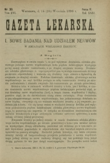 Gazeta Lekarska : pismo tygodniowe poświęcone wszystkim gałęziom umiejętności lekarskich 1896 Ser. II R. 31 T. 16 nr 39