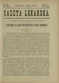 Gazeta Lekarska : pismo tygodniowe poświęcone wszystkim gałęziom umiejętności lekarskich 1898 Ser. II R. 33 T. 18 nr 24