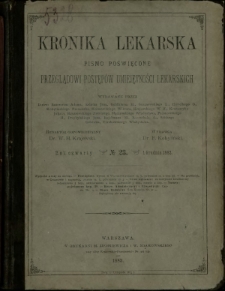 Kronika Lekarska : pismo poświęcone przeglądowi postęp&oacute;w umiejętności lekarskich 1883 R. 4 nr 23