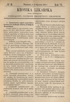 Kronika Lekarska : pismo poświęcone przeglądowi postęp&oacute;w umiejętności lekarskich 1885 R. 6 nr 2