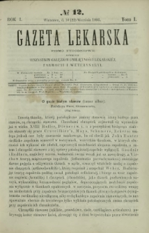 Gazeta Lekarska : pismo tygodniowe poświęcone wszystkim gałęziom umiejętności lekarskiej, farmacyi i weterynaryi 1866 R. 1 T. 1 nr 12