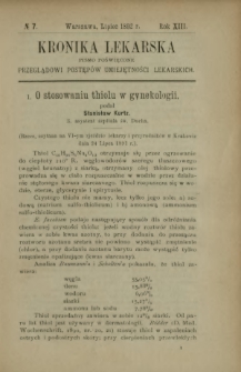Kronika Lekarska : pismo poświęcone przeglądowi postęp&oacute;w umiejętności lekarskich 1892 R. 13 nr 7