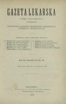 Gazeta Lekarska : pismo tygodniowe poświęcone wszystkim gałęziom umiejętności lekarskich, farmacyi i weterynaryi 1872 ; spis treści rocznika VII tomu 13