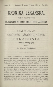 Kronika Lekarska : pismo poświęcone przeglądowi postęp&oacute;w umiejętności lekarskich 1898 R. 19 z. 13