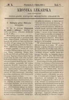 Kronika Lekarska : pismo poświęcone przeglądowi postęp&oacute;w umiejętności lekarskich 1884 R. 5 nr 5