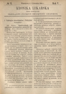 Kronika Lekarska : pismo poświęcone przeglądowi postęp&oacute;w umiejętności lekarskich 1884 R. 5 nr 7