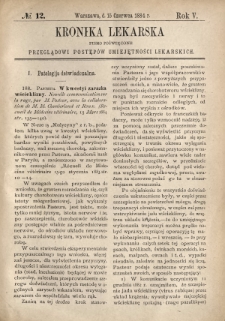 Kronika Lekarska : pismo poświęcone przeglądowi postęp&oacute;w umiejętności lekarskich 1884 R. 5 nr 12