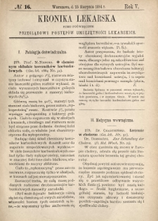 Kronika Lekarska : pismo poświęcone przeglądowi postęp&oacute;w umiejętności lekarskich 1884 R. 5 nr 16