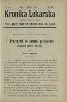 Kronika Lekarska : pismo poświęcone przeglądowi postęp&oacute;w umiejętności lekarskich 1906 R. 27 z. 6