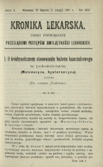 Kronika Lekarska : pismo poświęcone przeglądowi postęp&oacute;w umiejętności lekarskich 1901 R. 22 z. 3