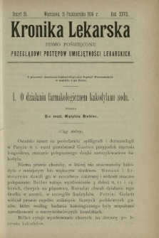 Kronika Lekarska : pismo poświęcone przeglądowi postęp&oacute;w umiejętności lekarskich 1906 R. 27 z. 20