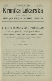 Kronika Lekarska : pismo poświęcone przeglądowi postęp&oacute;w umiejętności lekarskich 1906 R. 27 z. 23