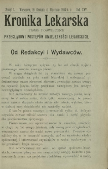 Kronika Lekarska : pismo poświęcone przeglądowi postęp&oacute;w umiejętności lekarskich 1904 R. 25 z. 1