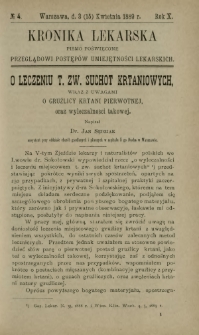 Kronika Lekarska : pismo poświęcone przeglądowi postęp&oacute;w umiejętności lekarskich 1889 R. 10 nr 4